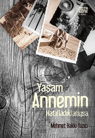 Yaşam Annemin Hatırladıklarıysa