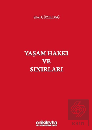 Yaşam Hakkı ve Sınırları