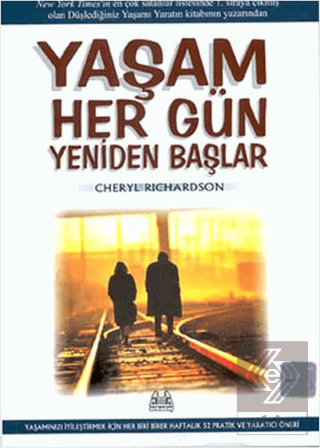 Yaşam Her Gün Yeniden Başlar