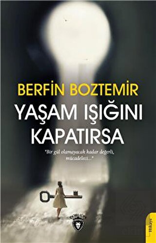 Yaşam Işığını Kapatırsa