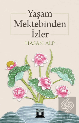 Yaşam Mektebinden İzler