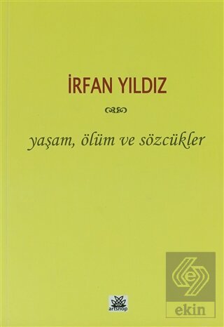 Yaşam, Ölüm ve Sözcükler