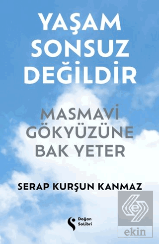 Yaşam Sonsuz Değildir