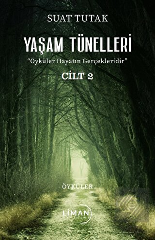 Yaşam Tünelleri 2