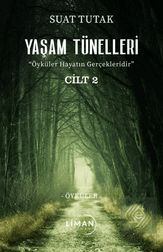 Yaşam Tünelleri 2