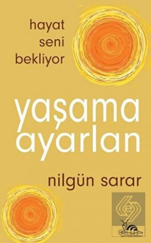 Yaşama Ayarlan - Hayat Seni Bekliyor