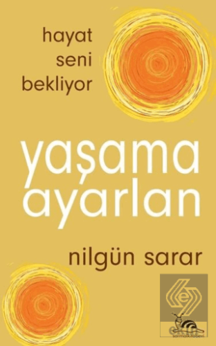 Yaşama Ayarlan - Hayat Seni Bekliyor