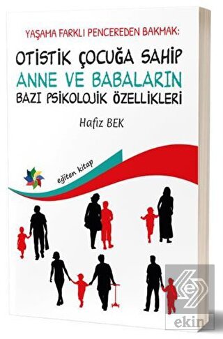 Yaşama Farklı Pencereden Bakmak: Otistik Çocuğa S