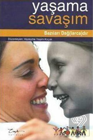 Yaşama Savaşım - Bazıları Dağ(larca)dır