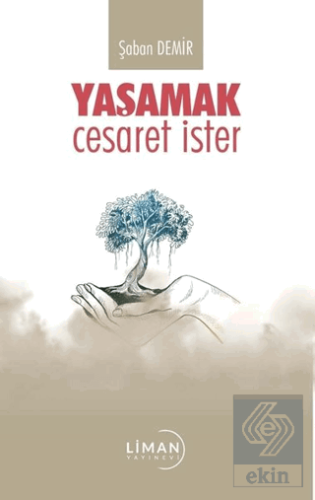 Yaşamak Cesaret İster