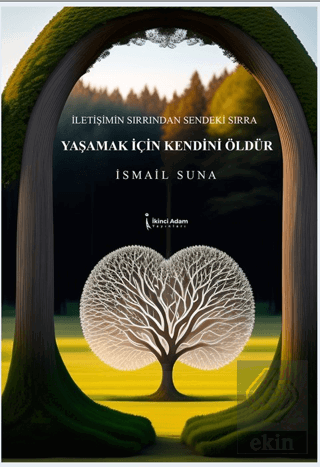 Yaşamak İçin Kendini Öldür