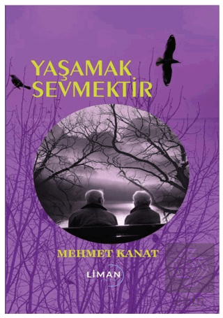 Yaşamak Sevmektir