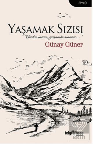 Yaşamak Sızısı