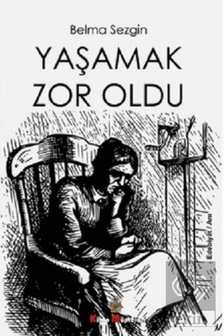 Yaşamak Zor Oldu