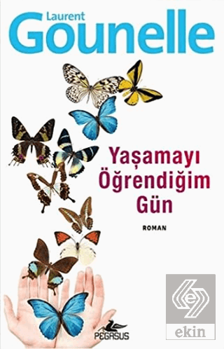 Yaşamayı Öğrendiğim Gün