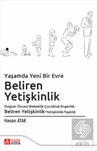 Yaşamda Yeni Bir Evre Beliren Yetişkinlik