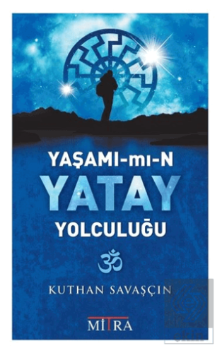 Yaşamımın Yatay Yolculuğu