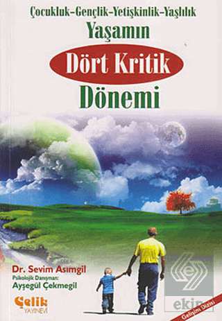 Yaşamın Dört Kritik Dönemi