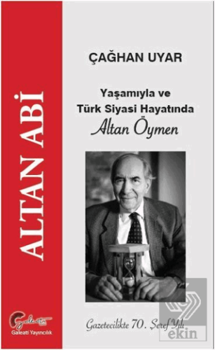 Yaşamıyla ve Türk Siyasi Hayatında Altan Öymen