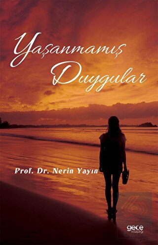 Yaşanmamış Duygular