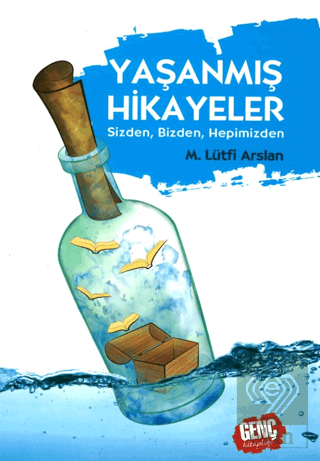 Yaşanmış Hikayeler