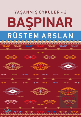 Yaşanmış Öyküler - 2 Başpınar