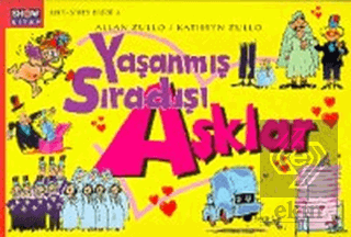 Yaşanmış Sıradışı Aşklar