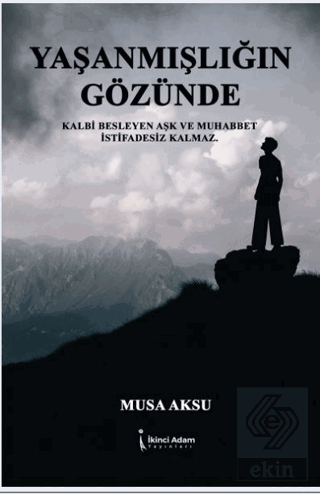 Yaşanmışlığın Gözünde