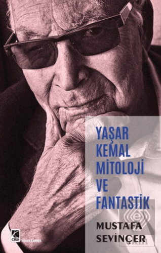 Yaşar Kemal Mitoloji ve Fantastik