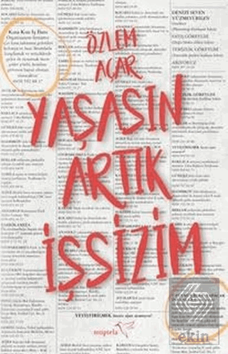 Yaşasın Artık İşsizim