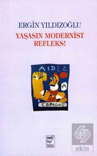 Yaşasın Modernist Refleks