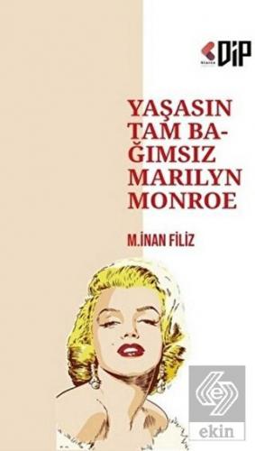 Yaşasın Tam Bağımsız Marilyn Monroe