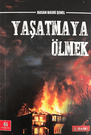 Yaşatmaya Ölmek