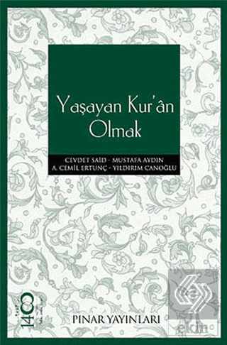 Yaşayan Kur\'an Olmak