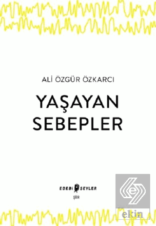 Yaşayan Sebepler