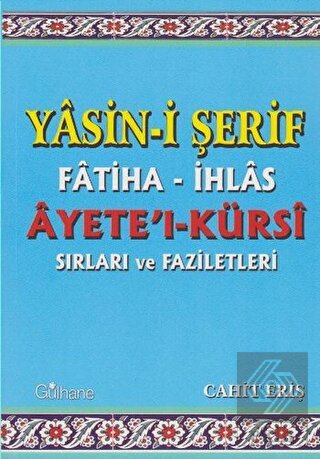 Yasin-i Şerif Fatiha- İhlas Ayet\'el- Kürsi Sırları