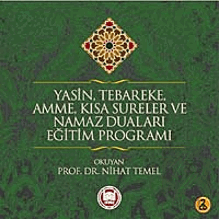 Yasin, Tebareke, Amme, Kısa Sureler ve Namaz Duala