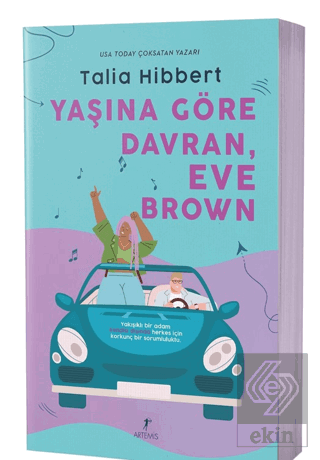 Yaşına Göre Davran, Eve Brown