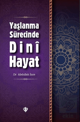 Yaşlanma Sürecinde Dini Hayat