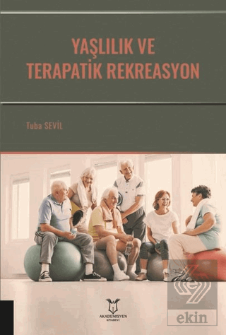 Yaşlılık ve Terapatik Rekreasyon