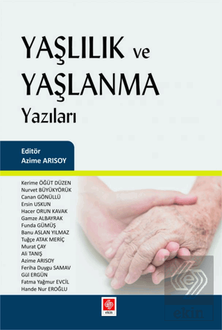 Yaşlılık ve Yaşlanma Yazıları Azime Arısoy