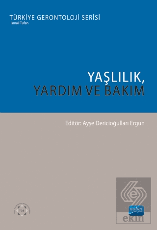 Yaşlılık, Yardım ve Bakım