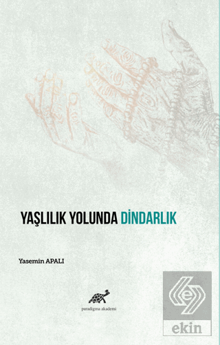 Yaşlılık Yolunda Dindarlık