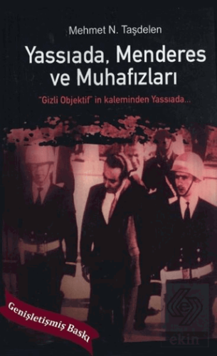 Yassıada Menderes ve Muhafızları