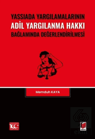 Yassıada Yargılamalarının Adil Yargılanma Hakkı Bağlamında Değerlendir