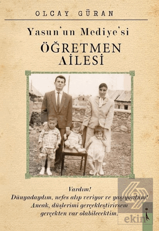 Yasun\'un Mediye\'si Öğretmen Ailesi