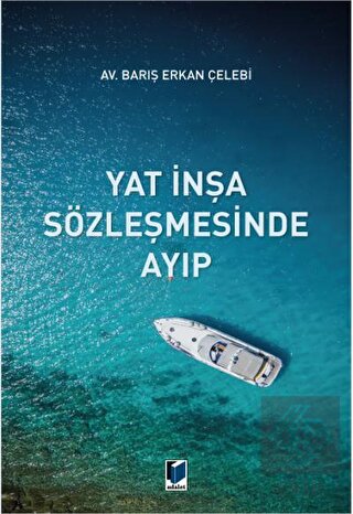 Yat İnşa Sözleşmesinde Ayıp