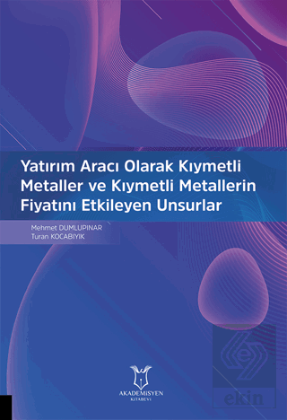 Yatırım Aracı Olarak Kıymetli Metaller ve Kıymetli