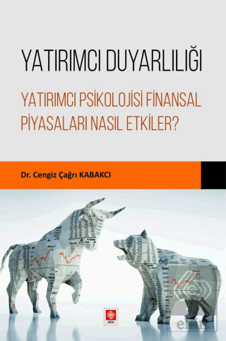 Yatırımcı Duyarlılığı Yatırımcı Psikolojisi Finansal Piyasaları Nasıl 