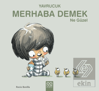 Yavrucuk - Merhaba Demek Ne Güzel